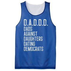 Funny D A D D D Dads Against Daughters Dating Democrats Great Gift Mesh Reversible Basketball Jersey Tank