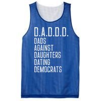 Funny D A D D D Dads Against Daughters Dating Democrats Great Gift Mesh Reversible Basketball Jersey Tank