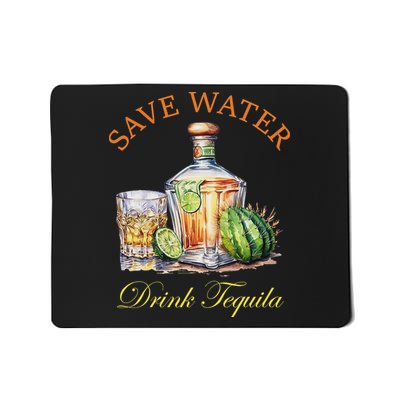 Funny Drinking Alcohol Retro Save Water Drink Tequila Mousepad