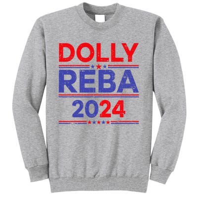 Funny Dolly And Reba 2024 Design Tall Sweatshirt