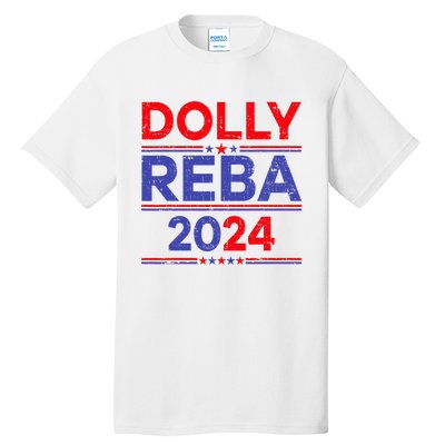 Funny Dolly And Reba 2024 Design Tall T-Shirt