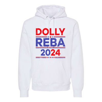 Funny Dolly And Reba 2024 Design Premium Hoodie