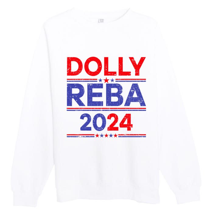 Funny Dolly And Reba 2024 Design Premium Crewneck Sweatshirt