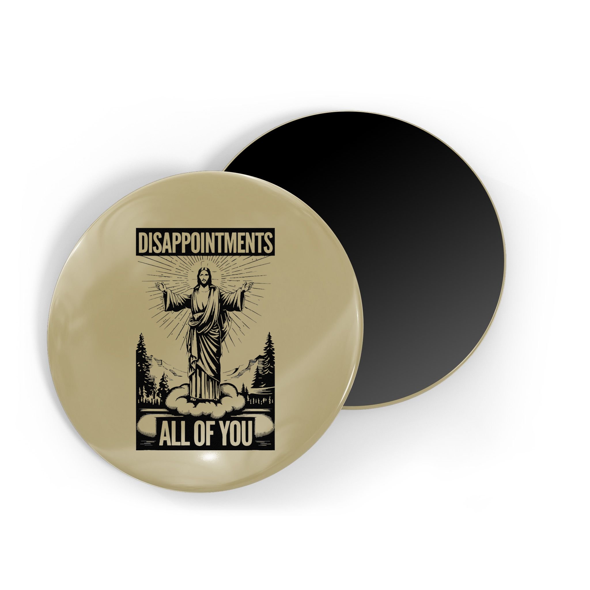 Funny Disappointments All Of You Jesus Christian Religion Magnet