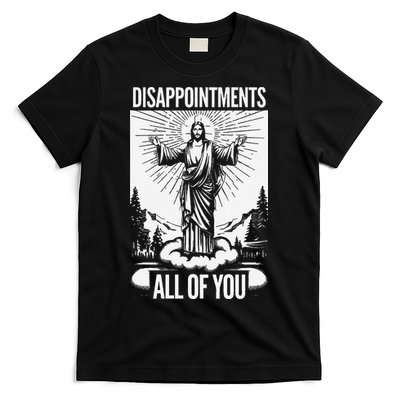 Funny Disappointments All Of You Jesus Christian Religion T-Shirt