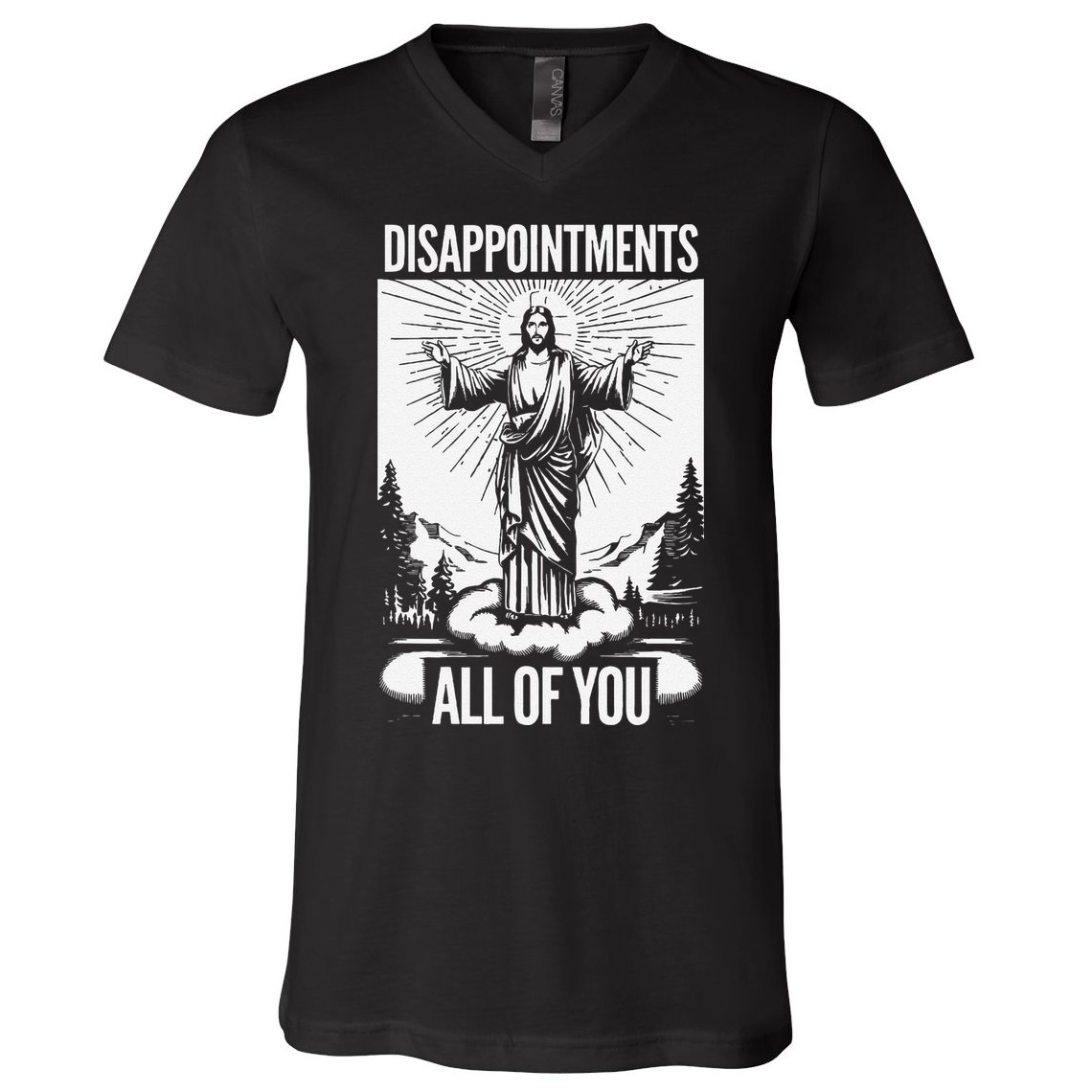 Funny Disappointments All Of You Jesus Christian Religion V-Neck T-Shirt