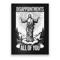 Funny Disappointments All Of You Jesus Christian Religion Poster