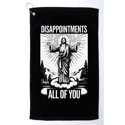Funny Disappointments All Of You Jesus Christian Religion Golf Towel