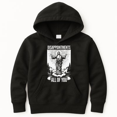 Funny Disappointments All Of You Jesus Christian Religion Kids Hoodie