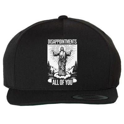 Funny Disappointments All Of You Jesus Christian Religion Wool Snapback Cap