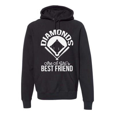 Funny Diamonds Are A Girl's Best Friend Softball Premium Hoodie