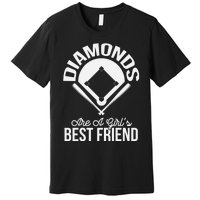 Funny Diamonds Are A Girl's Best Friend Softball Premium T-Shirt