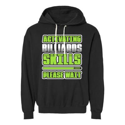 Father's Day Activating Billiards Skill Please Wait Funny Pool Gift For Dad Garment-Dyed Fleece Hoodie