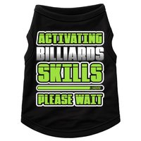 Father's Day Activating Billiards Skill Please Wait Funny Pool Gift For Dad Doggie Tank