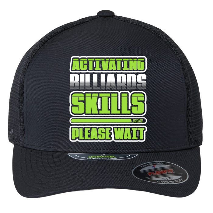 Father's Day Activating Billiards Skill Please Wait Funny Pool Gift For Dad Flexfit Unipanel Trucker Cap