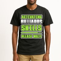 Father's Day Activating Billiards Skill Please Wait Funny Pool Gift For Dad Tall T-Shirt