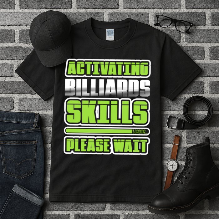 Father's Day Activating Billiards Skill Please Wait Funny Pool Gift For Dad Tall T-Shirt