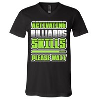 Father's Day Activating Billiards Skill Please Wait Funny Pool Gift For Dad V-Neck T-Shirt