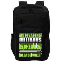 Father's Day Activating Billiards Skill Please Wait Funny Pool Gift For Dad Impact Tech Backpack