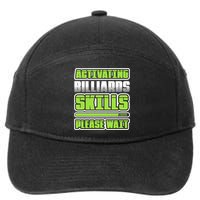 Father's Day Activating Billiards Skill Please Wait Funny Pool Gift For Dad 7-Panel Snapback Hat