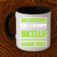 Father's Day Activating Billiards Skill Please Wait Funny Pool Gift For Dad Mug