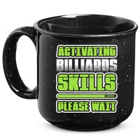 Father's Day Activating Billiards Skill Please Wait Funny Pool Gift For Dad 15oz Campfire Ceramic Mug