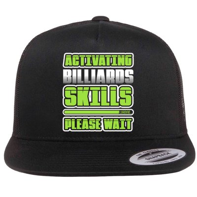 Father's Day Activating Billiards Skill Please Wait Funny Pool Gift For Dad Flatbill Hat