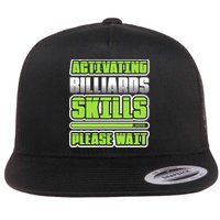 Father's Day Activating Billiards Skill Please Wait Funny Pool Gift For Dad Flatbill Hat