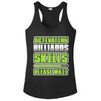 Father's Day Activating Billiards Skill Please Wait Funny Pool Gift For Dad Ladies PosiCharge Competitor Racerback Tank