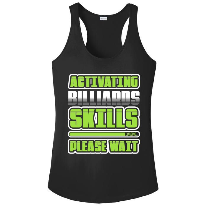 Father's Day Activating Billiards Skill Please Wait Funny Pool Gift For Dad Ladies PosiCharge Competitor Racerback Tank