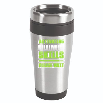 Father's Day Activating Billiards Skill Please Wait Funny Pool Gift For Dad 16oz Travel Tumbler