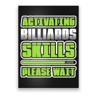 Father's Day Activating Billiards Skill Please Wait Funny Pool Gift For Dad Poster