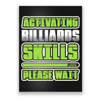 Father's Day Activating Billiards Skill Please Wait Funny Pool Gift For Dad Poster