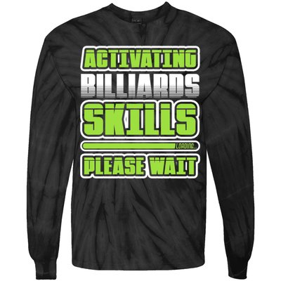 Father's Day Activating Billiards Skill Please Wait Funny Pool Gift For Dad Tie-Dye Long Sleeve Shirt