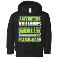 Father's Day Activating Billiards Skill Please Wait Funny Pool Gift For Dad Toddler Hoodie