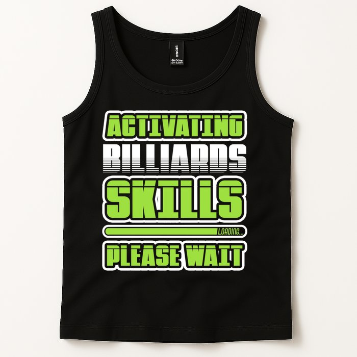 Father's Day Activating Billiards Skill Please Wait Funny Pool Gift For Dad Tank Top
