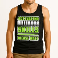 Father's Day Activating Billiards Skill Please Wait Funny Pool Gift For Dad Tank Top