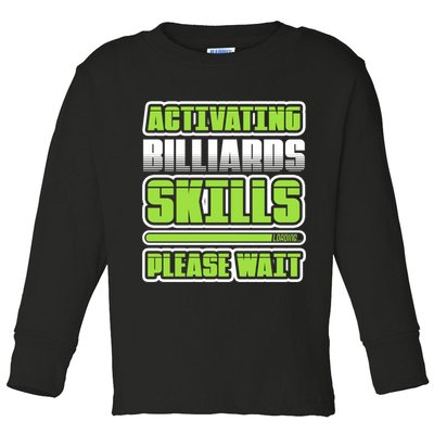 Father's Day Activating Billiards Skill Please Wait Funny Pool Gift For Dad Toddler Long Sleeve Shirt