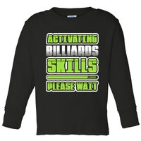 Father's Day Activating Billiards Skill Please Wait Funny Pool Gift For Dad Toddler Long Sleeve Shirt