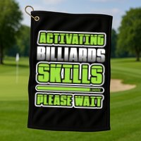 Father's Day Activating Billiards Skill Please Wait Funny Pool Gift For Dad Golf Towel