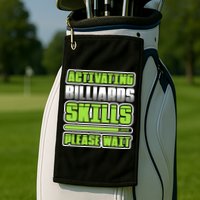 Father's Day Activating Billiards Skill Please Wait Funny Pool Gift For Dad Golf Towel