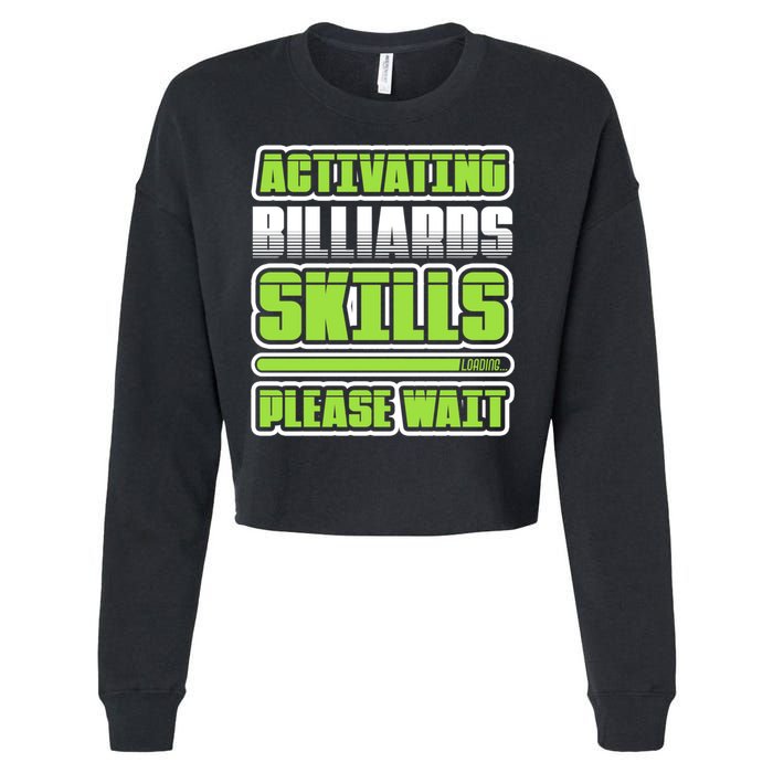 Father's Day Activating Billiards Skill Please Wait Funny Pool Gift For Dad Cropped Pullover Crew