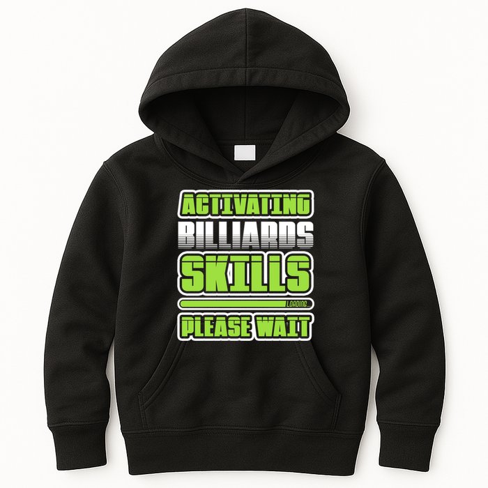 Father's Day Activating Billiards Skill Please Wait Funny Pool Gift For Dad Kids Hoodie