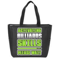 Father's Day Activating Billiards Skill Please Wait Funny Pool Gift For Dad Zip Tote Bag