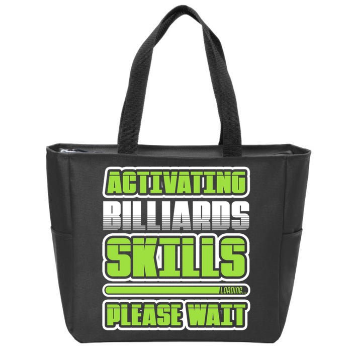 Father's Day Activating Billiards Skill Please Wait Funny Pool Gift For Dad Zip Tote Bag