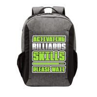 Father's Day Activating Billiards Skill Please Wait Funny Pool Gift For Dad Vector Backpack