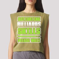 Father's Day Activating Billiards Skill Please Wait Funny Pool Gift For Dad Garment-Dyed Women's Muscle Tee