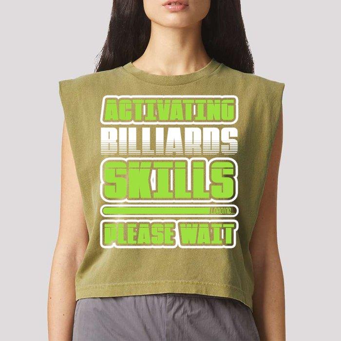 Father's Day Activating Billiards Skill Please Wait Funny Pool Gift For Dad Garment-Dyed Women's Muscle Tee