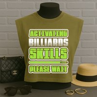 Father's Day Activating Billiards Skill Please Wait Funny Pool Gift For Dad Garment-Dyed Women's Muscle Tee