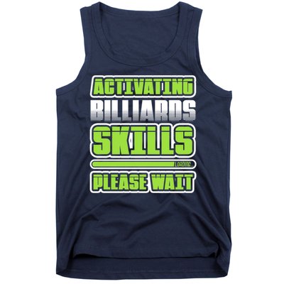 Father's Day Activating Billiards Skill Please Wait Funny Pool Gift For Dad Tank Top